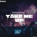 Dmak - Take Me Up ()