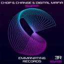 Chop & Change & Digital Mafia - Sweat (Original Mix)