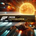 Invision - A Little Closer To The Sun (Original Mix)