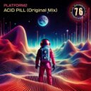 Platform2 - Acid Pill (Original Mix)