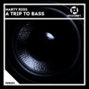 Marty Rigs - A Trip To Bass