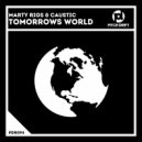 Marty Rigs & Caustic - Tomorrows World (Original Mix)