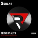 Soular - Terrornauts (Original Mix)
