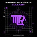 Caustic & Jonni Bryant - Lullaby (Original Mix)