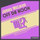 James Mclaren - Off Da Hook (Original Mix)