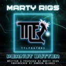 Marty Rigs - Peanut Butter