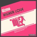 Gizmo - Higher Love (Original Mix)