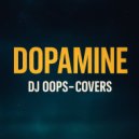 Dj Oops - Dopamine (Dubstep)