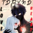 TDRVND - IT\'S YOUR FAULT ()