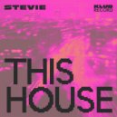 Stevie (BE) - This House
