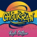 Kaeli Outlaw - Choukran (Original Mix)