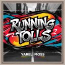 Yareli Moss - Running Tolls (Original Mix)