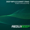 Deep Impuls & Mart Craig - Robot Apocalypse (Extended Mix)
