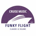 Claude Le Blanc - Funky Flight