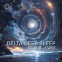 Sound Of Lazarus - Delta Deep Sleep (Night Forest)