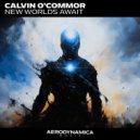 Calvin O\'Commor - New Worlds Await (extended version)