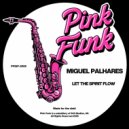 Miguel Palhares - Let The Spirit Flow (Original Mix)