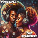 N9ne Lives - Two Strangers