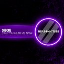Siege - Can You Hear Me Now (Extended Mix)