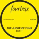 The Judge Of Funk - Do It