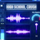 Mullaha - High School Crush