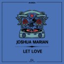 Joshua Marian - Let Love (Original Mix)