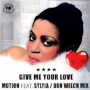 Sylvia - Give Me Your Love (Dub Love Mix)