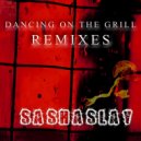 Sashaslay & Comandbass - Dancing on the Grill