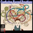 Zax Dj - Confusing Forced Emotion (Original Podcast)