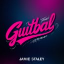 Jamie Staley - Guitbal (Original Mix)