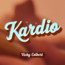 Vicky Colbert - Kardio (Original Mix)