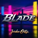 Jorden Ortiz - Blade (Original Mix)