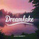 Janiah Barrett - Dreamlake (Original Mix)