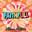 Alena Alston - Faithfull (Original Mix)