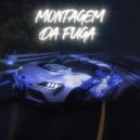 RXFXEL - MONTAGEM DA FUGA (Speed Up)