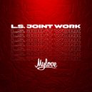 L.S. Joint Work - My Love ()