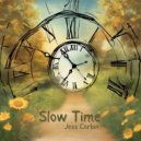 Jess Corbin - Slow Time ()