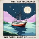 Sam Tyler - Hung Up (Original Mix)