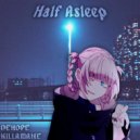 DEHOPE & K1LLAMANE - Half Asleep ()
