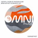 Astral Haze & Photon Dub - Cayeye (Original Mix)