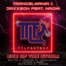 Trancelmania, Jaxxson & Naomi - Eye Of The Storm (Original Mix)