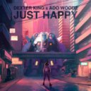 DEXTER KING & Ado Woodz - JUST HAPPY ()