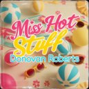 Donovan Roberts - Miss Hot Stuff (Original Mix)
