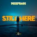 SCRecs, Deeepbass - Still Here (Original Mix)