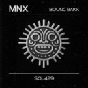 MNX - Bounc Bakk (Radio Edit)