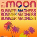 DJ Moon - Summer Madness ()
