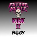 Floydy - Kick It ()