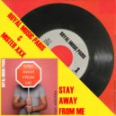 Royal Music Paris & Mister xXx - Stay Away From Me (Radio Edit)