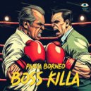 Panca Borneo - Boss Killa (Original Mix)