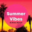 Dj Roma Record - Summer Vibes 2025 (Disco)